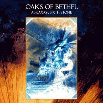 Oaks Of Bethel : Abraxas: Sixth Stone